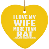 I Love My Wife More Than Rat - Heart Ornament