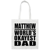 Matthew World's Okayest Dad - Tote Bag White