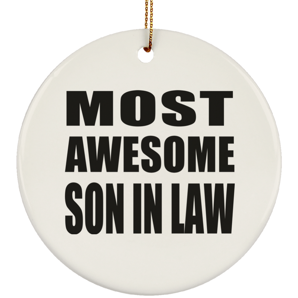Most Awesome Son In Law - Circle Ornament