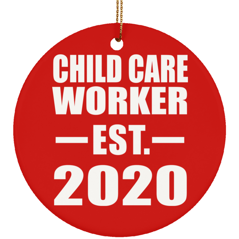 Child Care Worker Established EST. 2020 - Circle Ornament