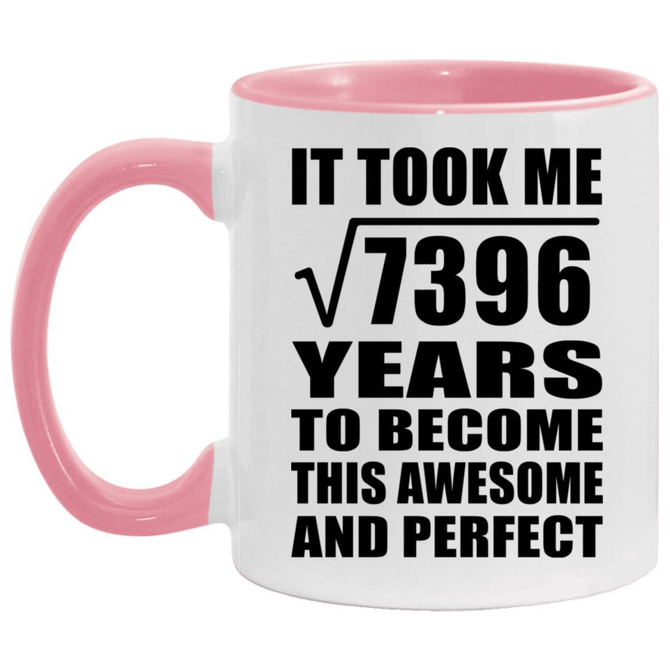 86th Birthday Took Square Root of 7396 Years To Awesome - 11oz Accent Mug Pink