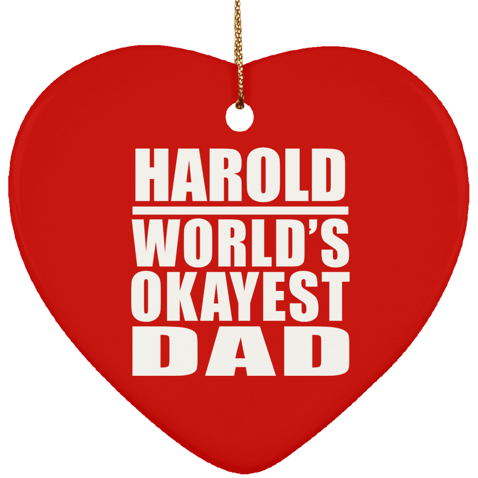 Harold World's Okayest Dad - Heart Ornament