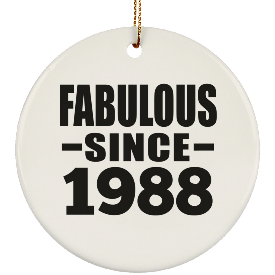 36th Birthday Fabulous Since 1988 - Circle Ornament