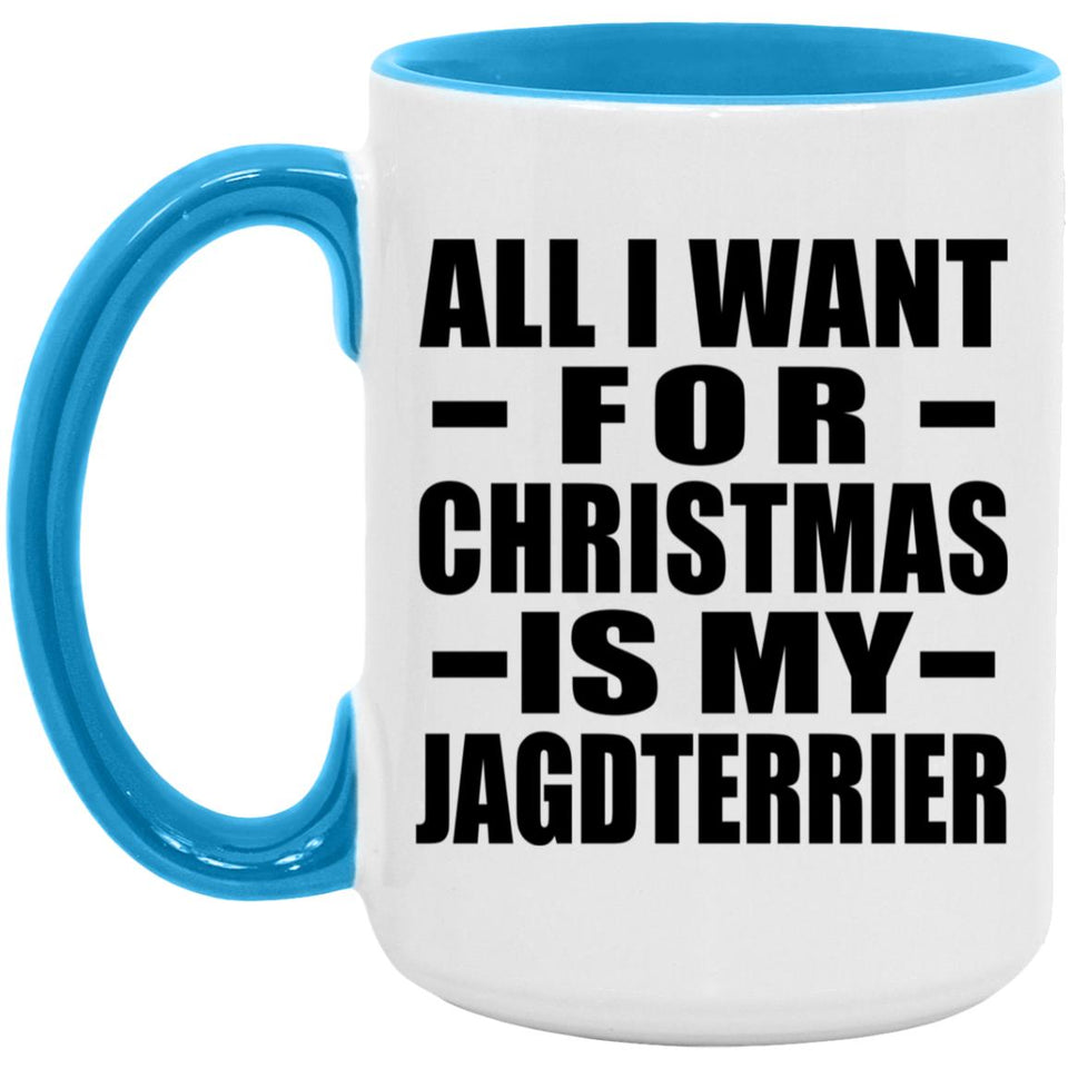 All I Want For Christmas Is My Jagdterrier - 15oz Accent Mug Blue