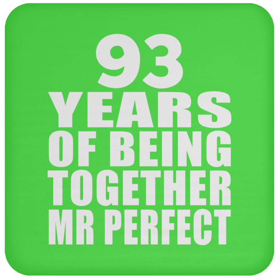 93rd Anniversary 93 Years Of Being Mr Perfect - Drink Coaster
