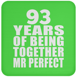 93rd Anniversary 93 Years Of Being Mr Perfect - Drink Coaster