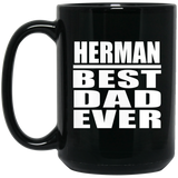 Herman Best Dad Ever - 15 Oz Coffee Mug Black