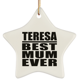 Teresa Best Mum Ever - Star Ornament