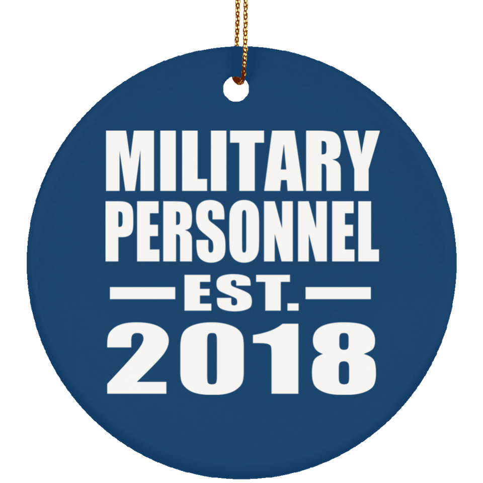 Military Personnel Established EST. 2018 - Circle Ornament