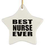 Best Nurse Ever - Star Ornament