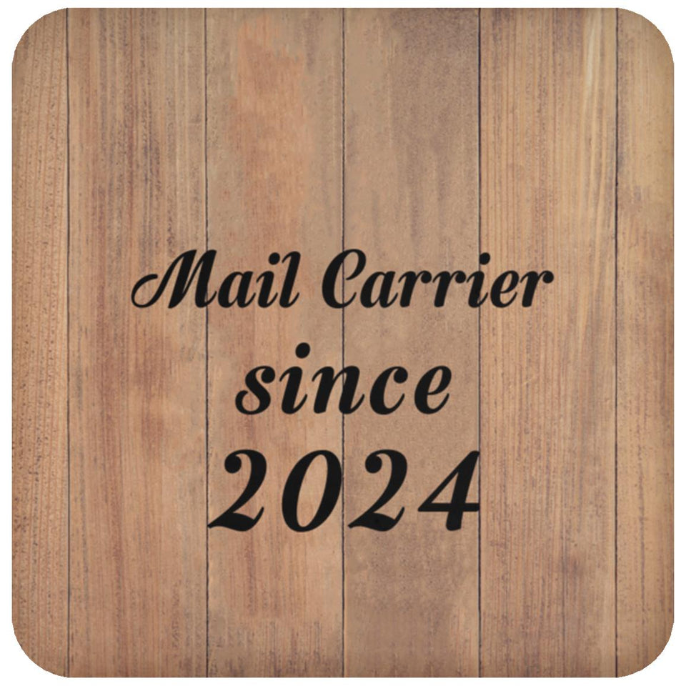 Mail Carrier Since 2024 - Drink Coaster C