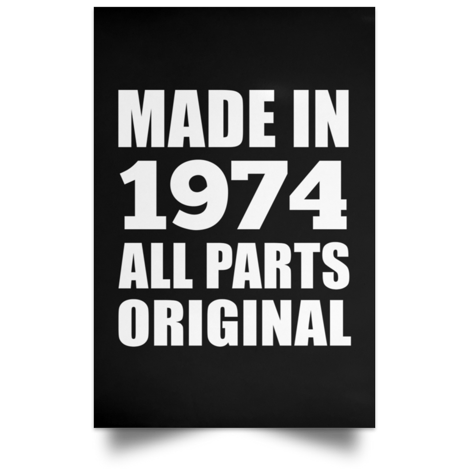 50th Birthday Made in 1974 All Parts Original - Poster Portrait