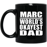 Marc World's Okayest Dad - 11 Oz Coffee Mug Black