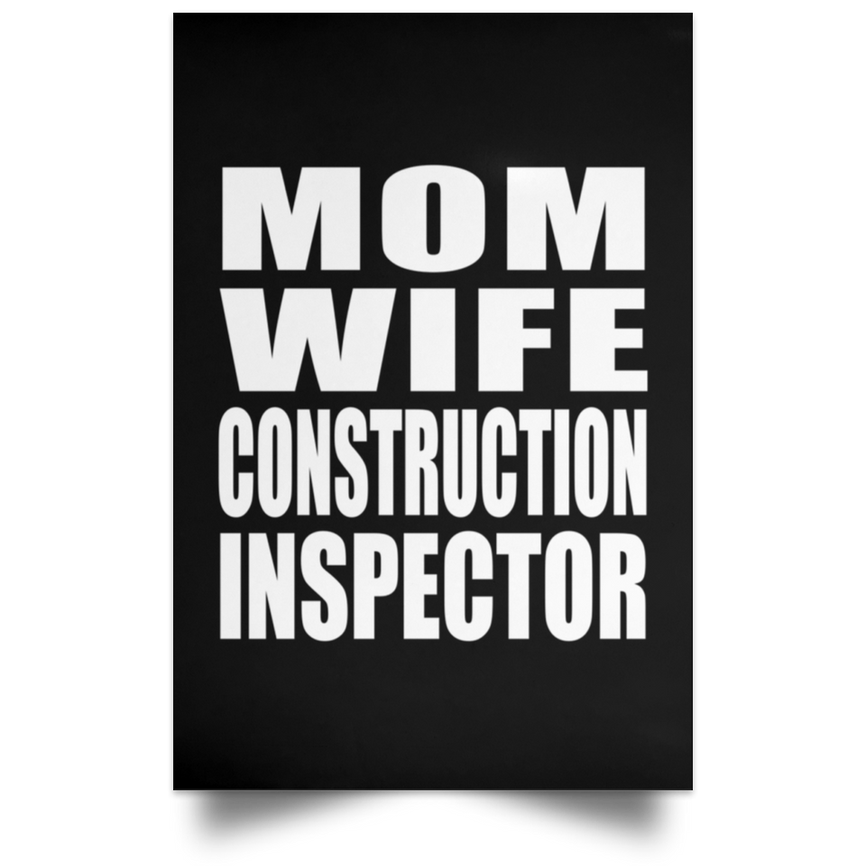 Mom Wife Construction Inspector - Poster Portrait