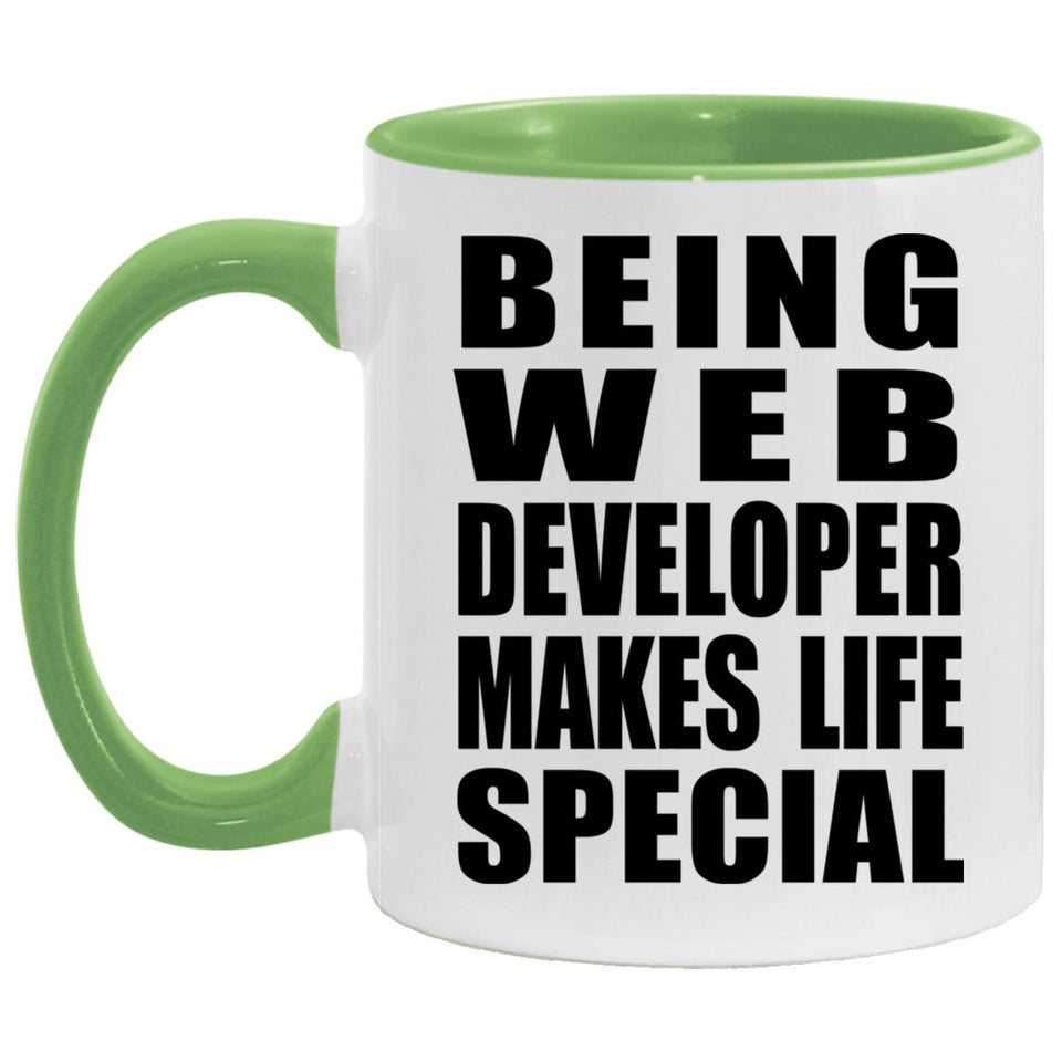 Being Web Developer Makes Life Special - 11oz Accent Mug Green