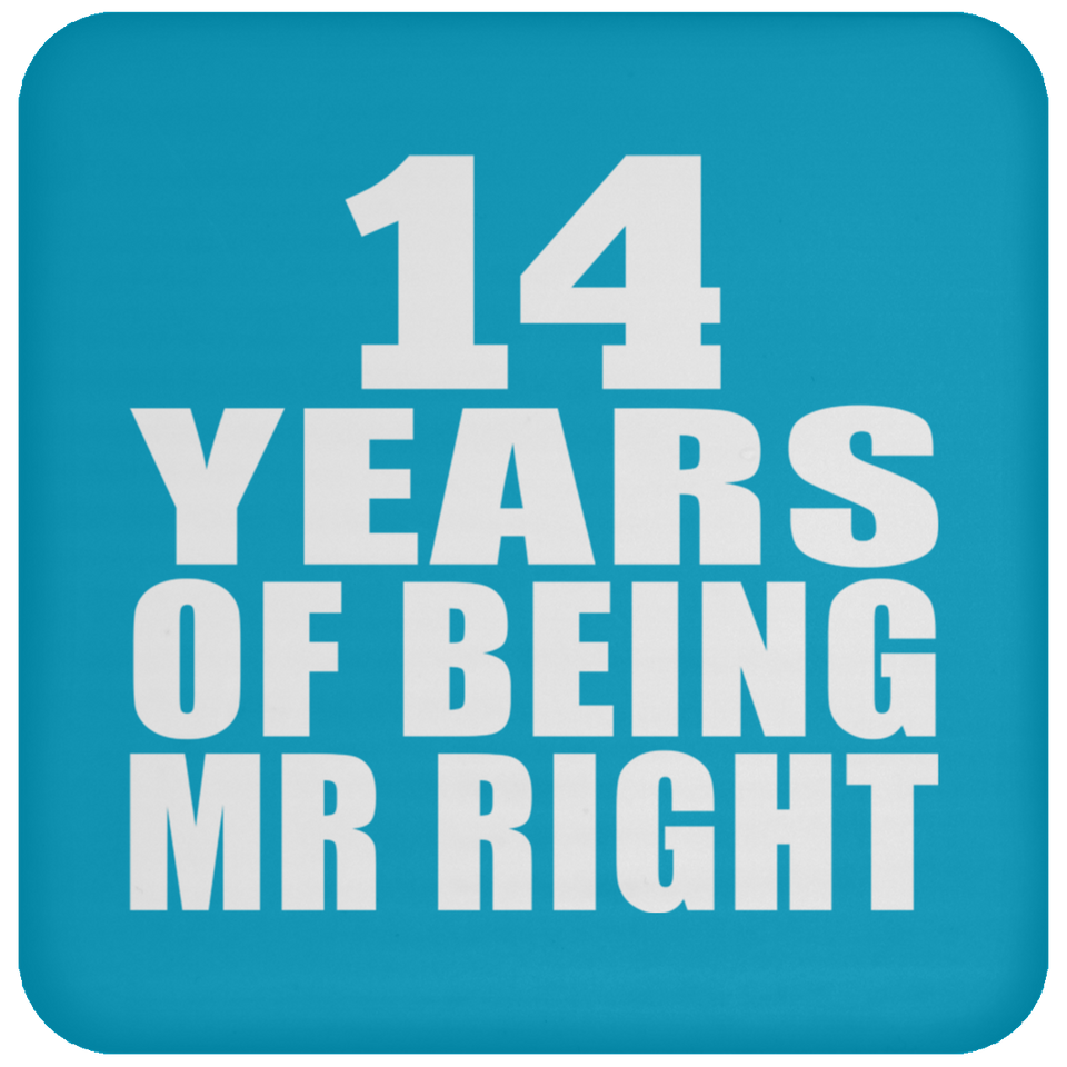 14th Anniversary 14 Years Of Being Mr Right - Drink Coaster