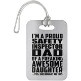 Proud Safety Inspector Dad Of Awesome Daughter - Luggage Bag Tag