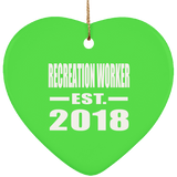 Recreation Worker Established EST. 2018 - Heart Ornament