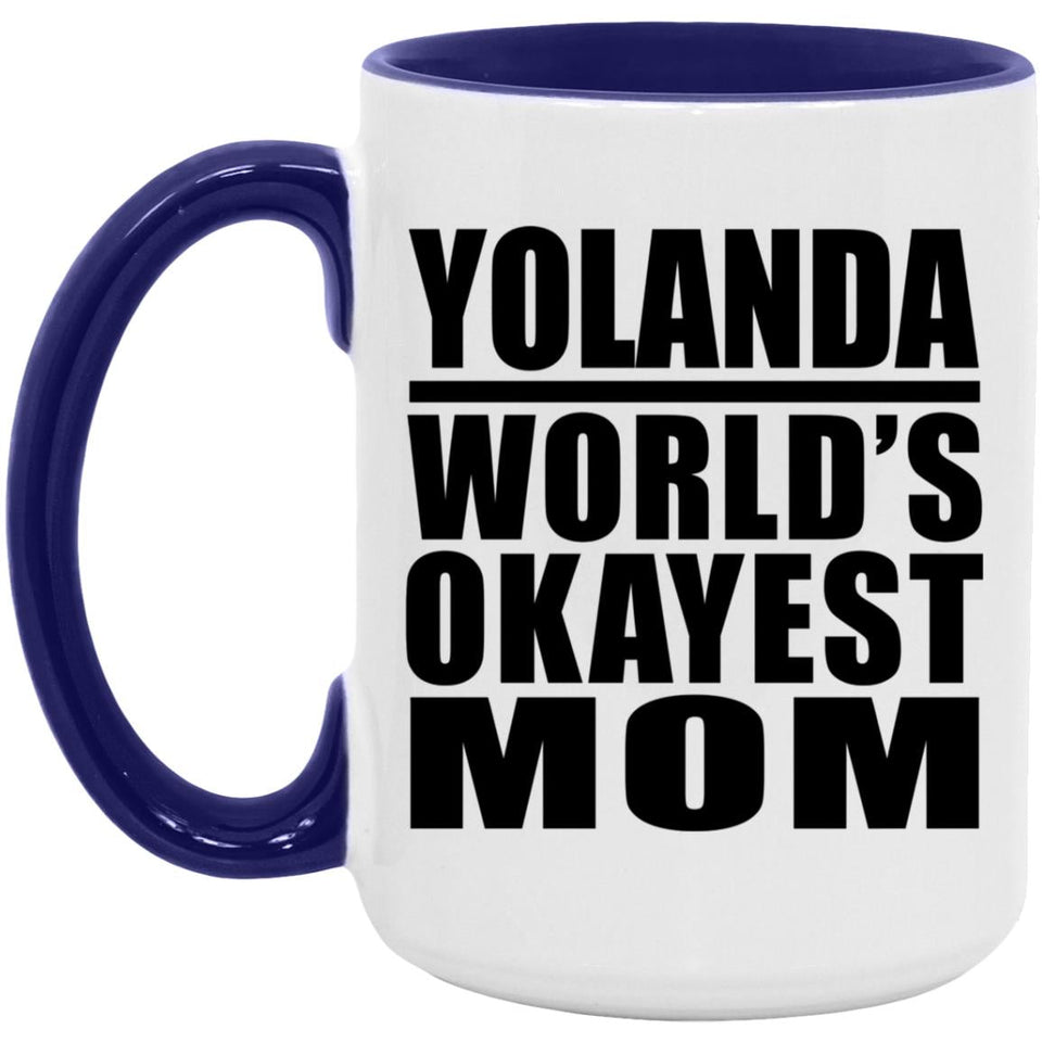 Yolanda World's Okayest Mom - 15oz Accent Mug Purple
