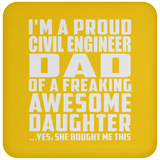 Proud Civil Engineer Dad Of Awesome Daughter - Drink Coaster