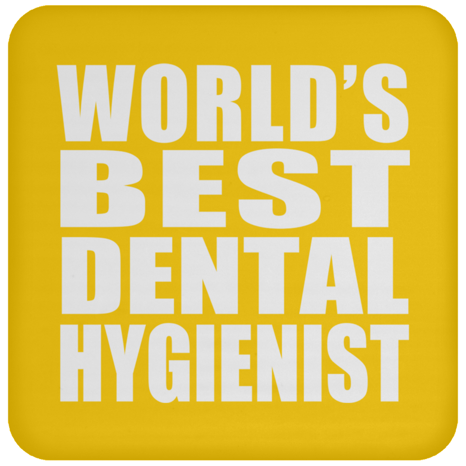 World's Best Dental Hygienist - Drink Coaster