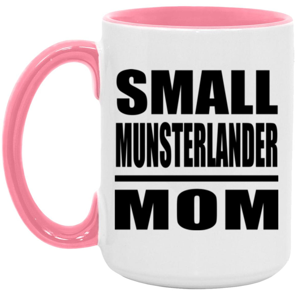 Small Munsterlander Mom - 15oz Accent Mug Pink