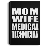 Mom Wife Medical Technician - Canvas Portrait