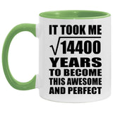 120th Birthday Took Square Root of 14400 Years To Awesome - 11oz Accent Mug Green