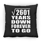 51st Anniversary Square Root of 2601 Years Down Forever To Go - Throw Pillow Black