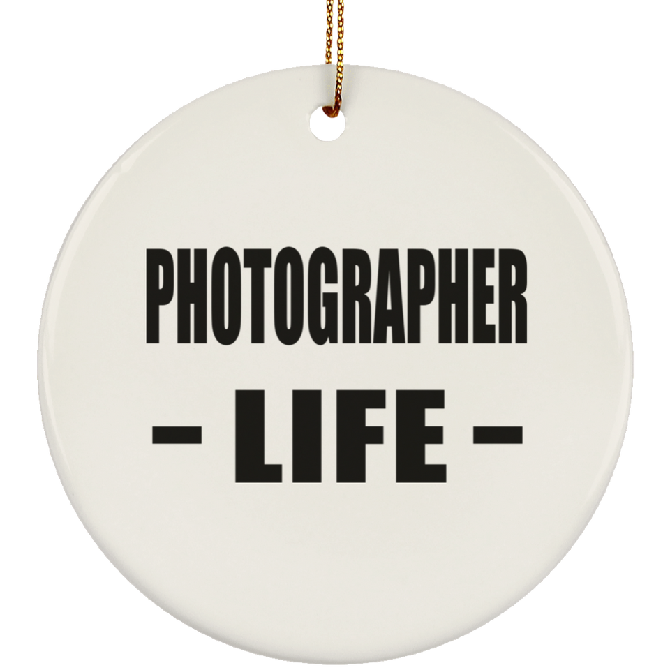 Photographer Life - Circle Ornament