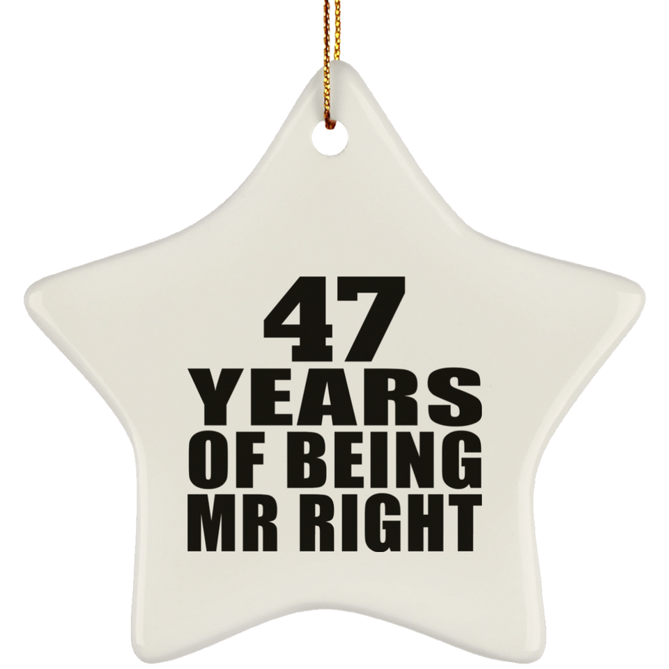 47th Anniversary 47 Years Of Being Mr Right - Star Ornament