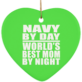 Navy By Day World's Best Mom By Night - Heart Ornament