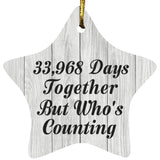 93rd Anniversary 33,968 Days Together Who's Counting - Star Ornament F
