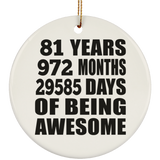 81st Birthday 81 Years 972 Months 29585 Days Of Awesome - Circle Ornament