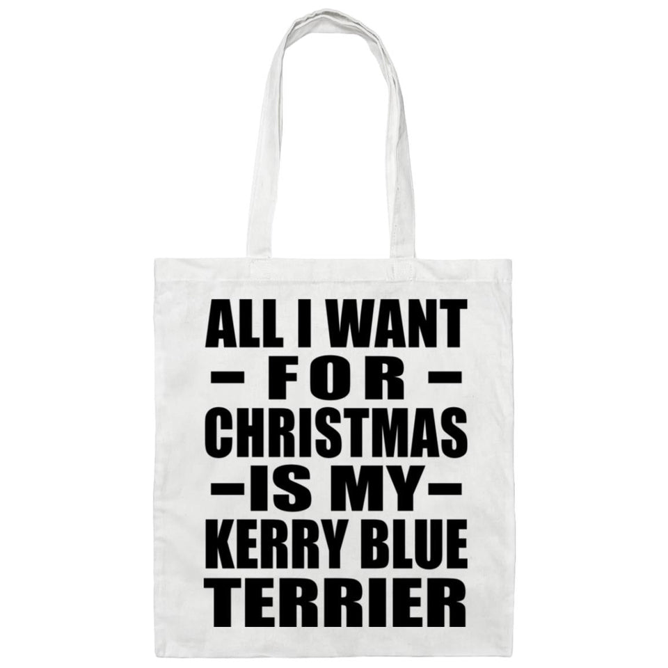 All I Want For Christmas Is My Kerry Blue Terrier - Tote Bag White