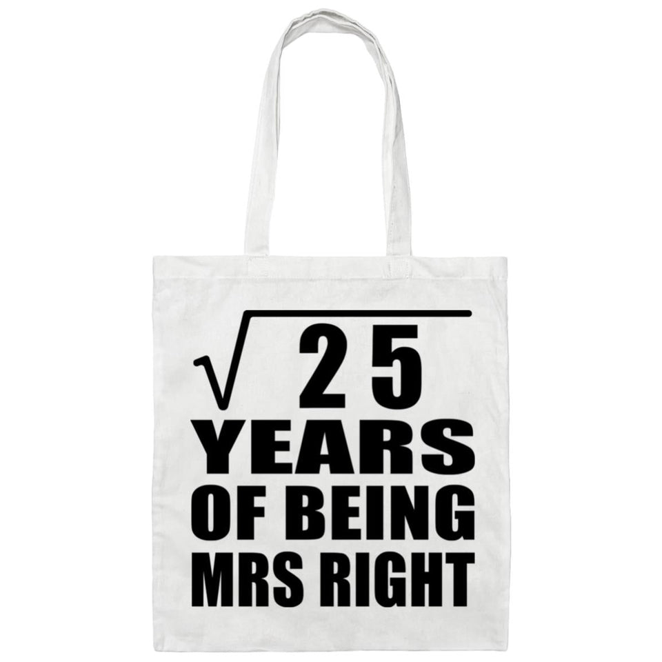 5th Anniversary Square Root of 25 Years of Being Mrs Right - Tote Bag White