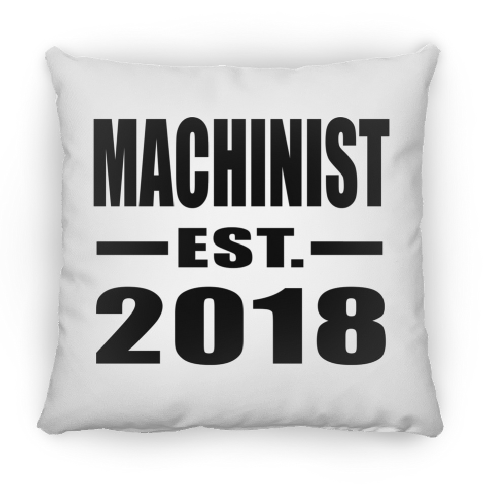 Machinist Established EST. 2018 - Throw Pillow