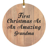 First Christmas As An Amazing Grandma - Circle Ornament C