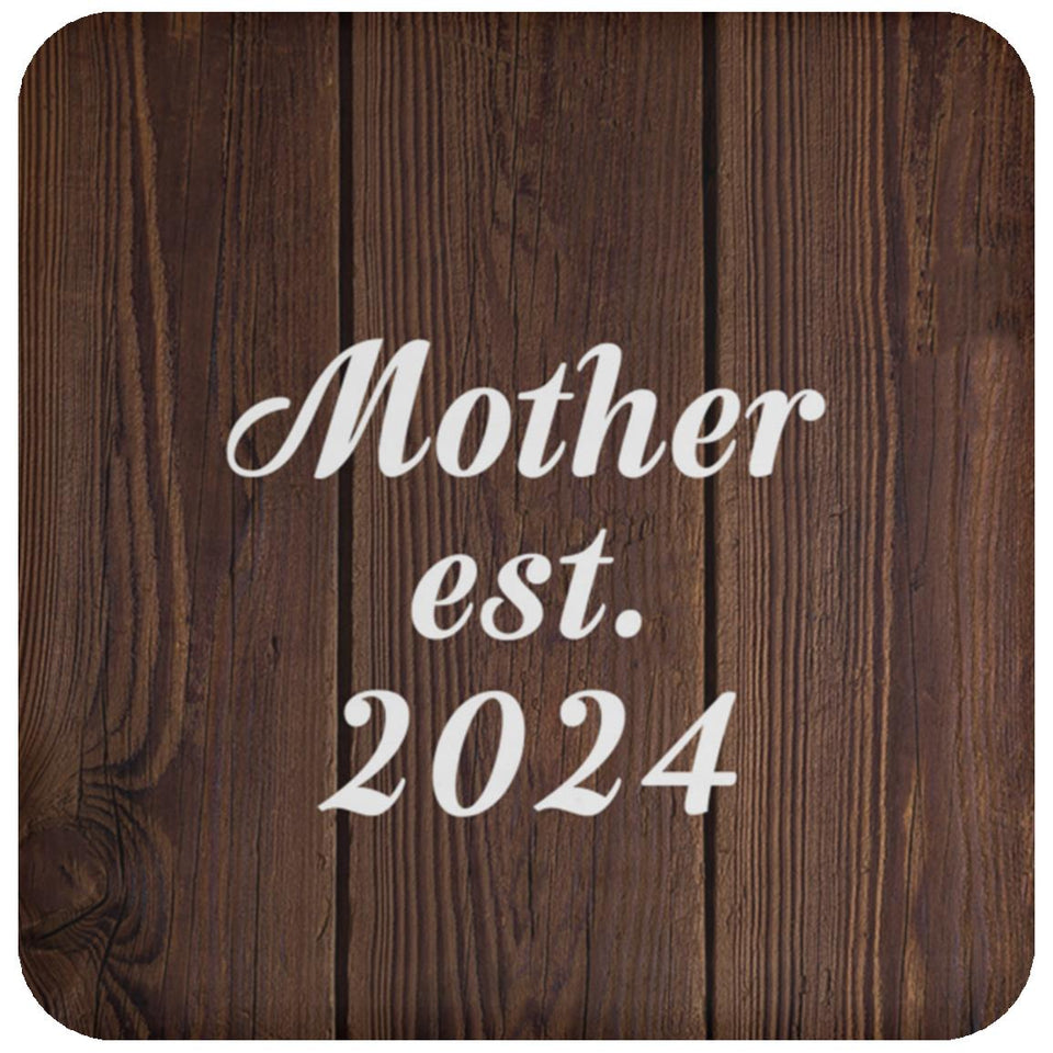 Mother Established EST. 2024 - Drink Coaster D
