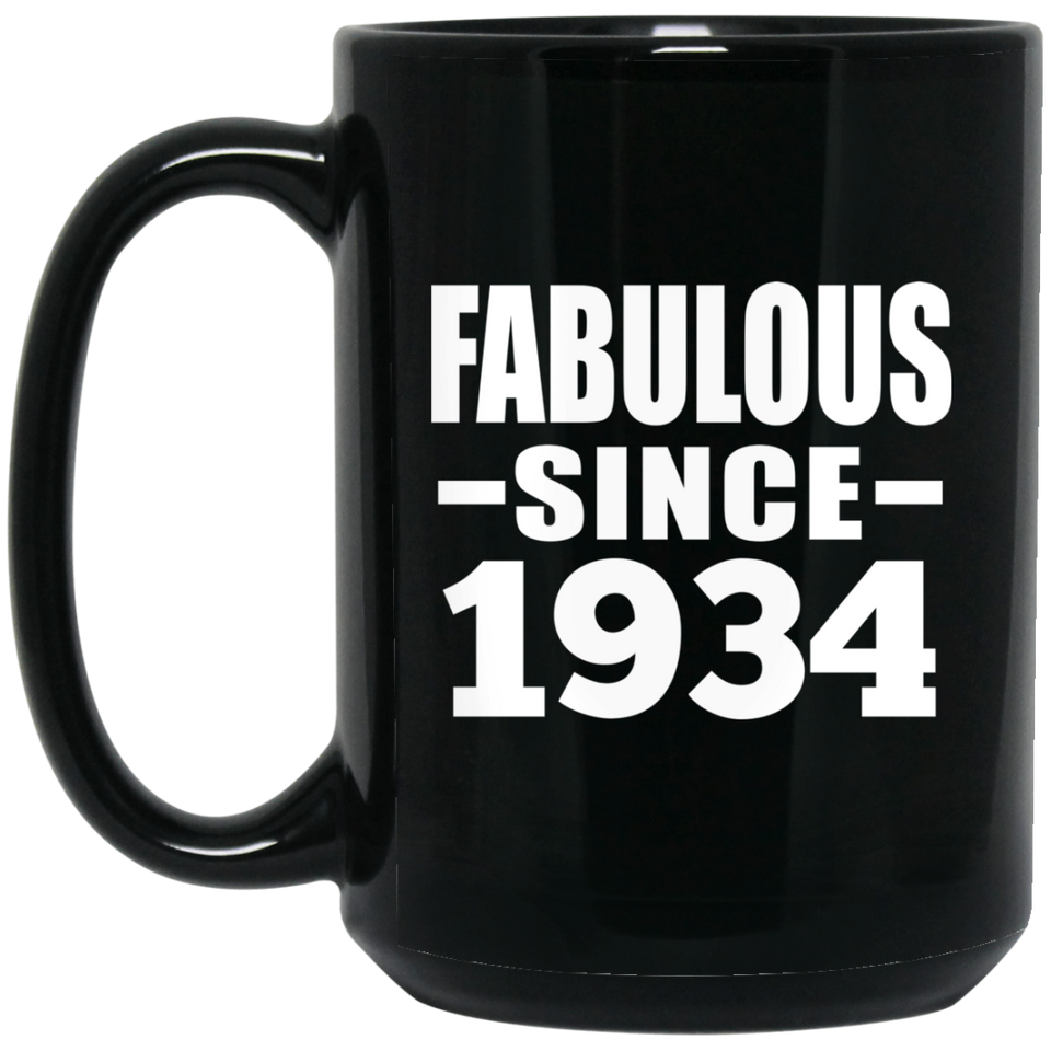 90th Birthday Fabulous Since 1934 - 15 Oz Coffee Mug Black