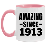 111th Birthday Amazing Since 1913 - 11oz Accent Mug Pink