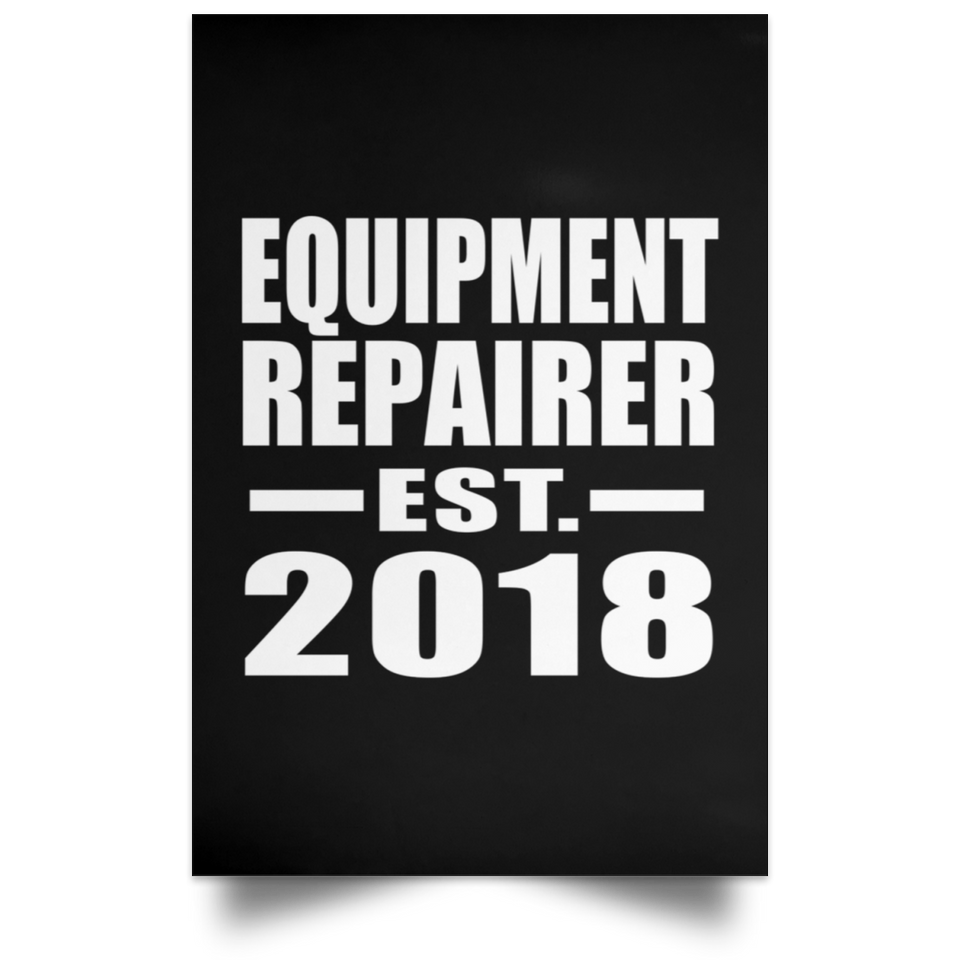 Equipment Repairer Established EST. 2018 - Poster Portrait