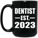 Dentist Established EST. 2023 - 15oz Coffee Mug Black