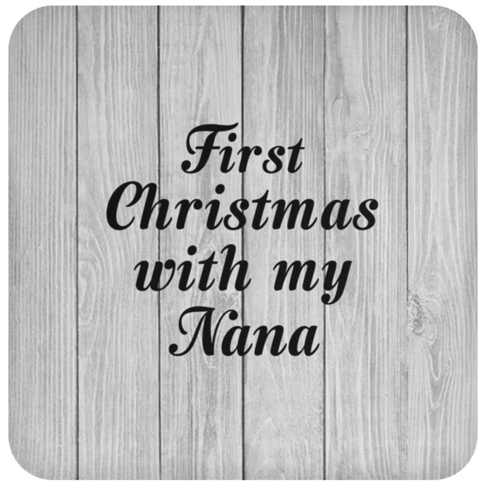First Christmas With My Nana - Drink Coaster F