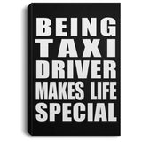 Being Taxi Driver Makes Life Special - Canvas Portrait