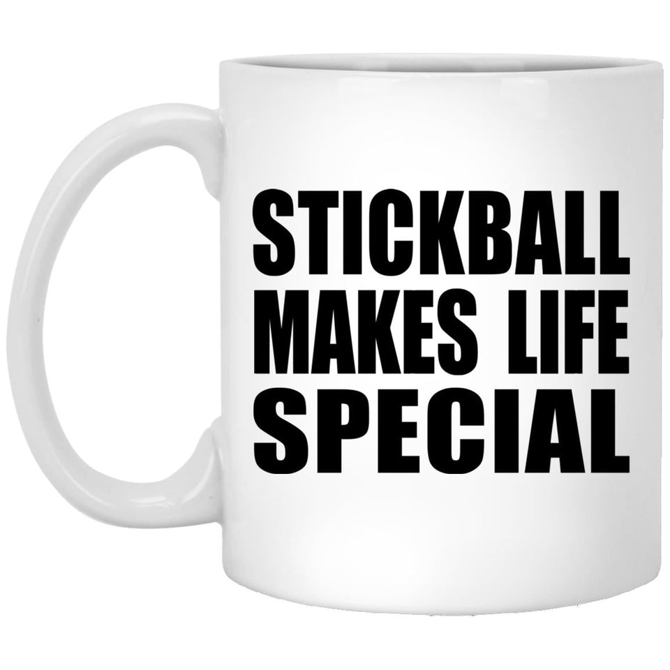 Stickball Makes Life Special - 11oz Coffee Mug