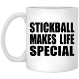 Stickball Makes Life Special - 11oz Coffee Mug