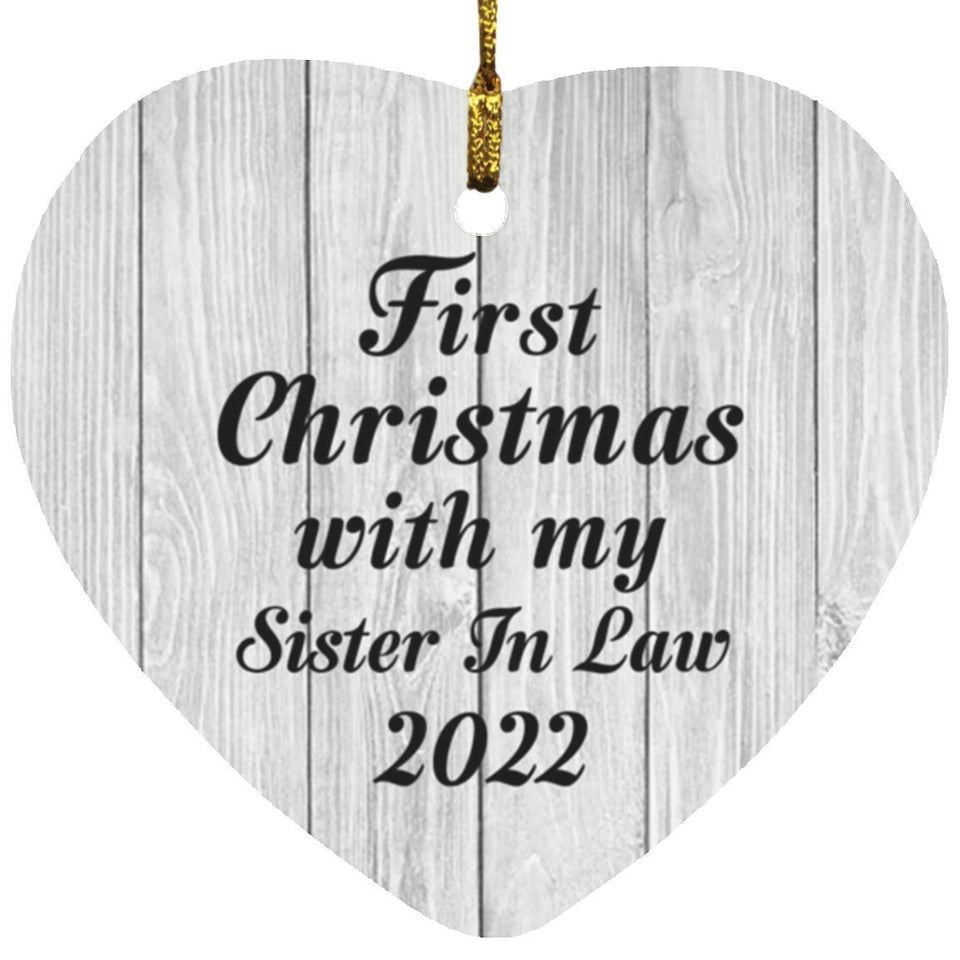 First Christmas With My Sister In Law 2022 - Heart Ornament F