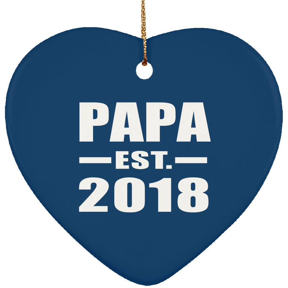 Papa Established EST. 2018 - Heart Ornament