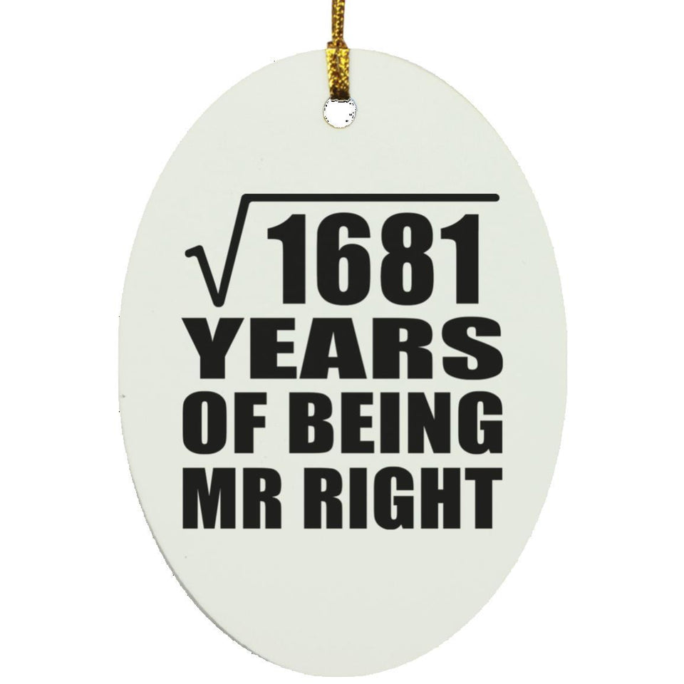 41st Anniversary Square Root of 1681 Years of Being Mr Right - Oval Ornament